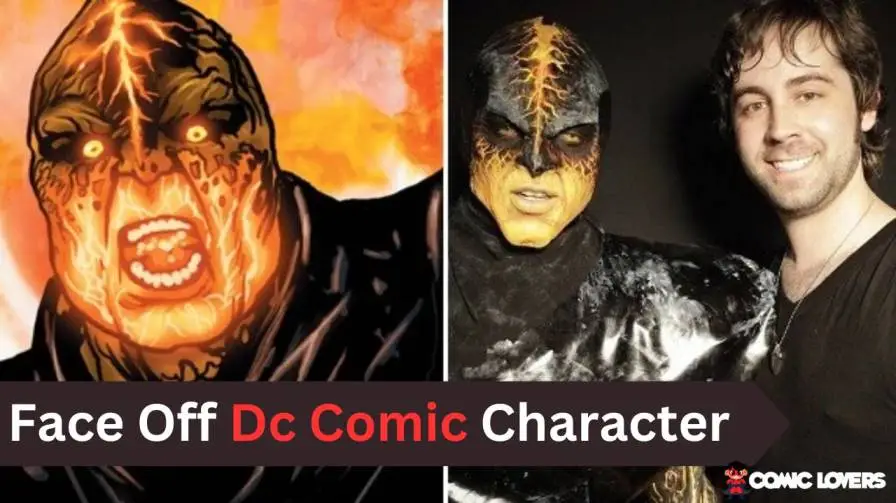 Face Off Dc Comic Character: A Character Analysis in the