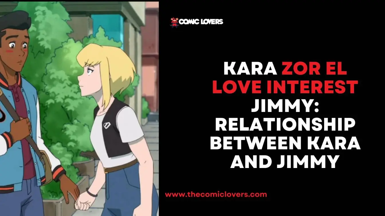 Kara Zor El Love Interest Jimmy: Relationship Between Kara and Jimmy