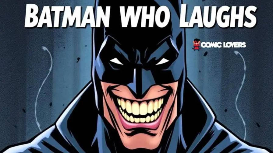 Why Is the Batman Who Laughs a Significant Character?