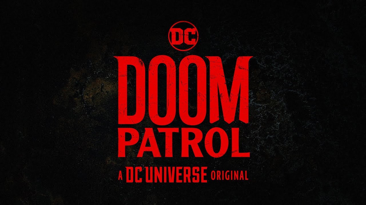 Doom Patrol | Main Titles | DC Universe | The Ultimate Membership