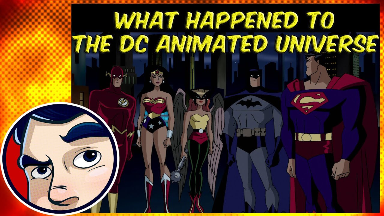 What happened to the DC Animated Universe? - Know Your Universe | Comicstorian