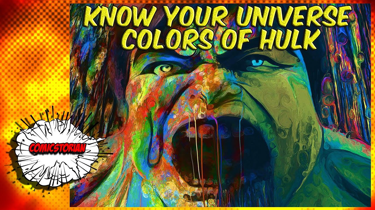 The Colors of Hulk - Know Your Universe | Comicstorian